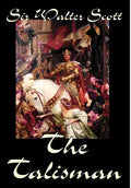 The Talisman by Sir Walter Scott, Fiction, Literary - Hardcover