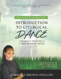 Introduction to Liturgical Dance: 2nd Edition - Paperback