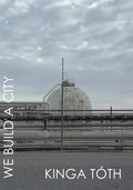 We Build a City - Paperback