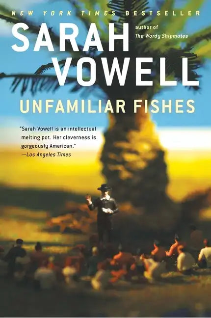 Unfamiliar Fishes - Paperback