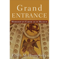 Grand Entrance: Worship on Earth as in Heaven - Paperback