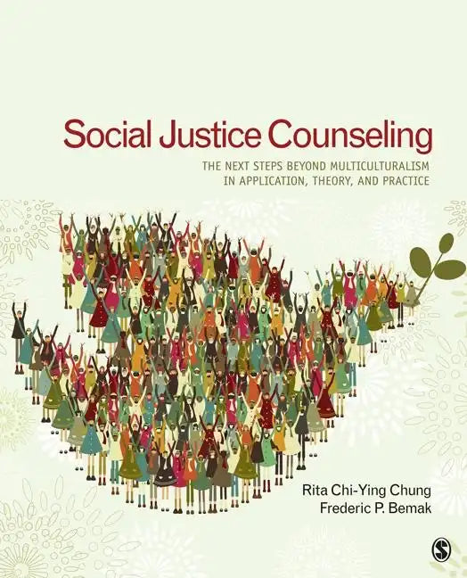 Social Justice Counseling: The Next Steps Beyond Multiculturalism - Paperback