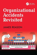Organizational Accidents Revisited - Paperback