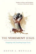 The Vehement Jesus - Paperback