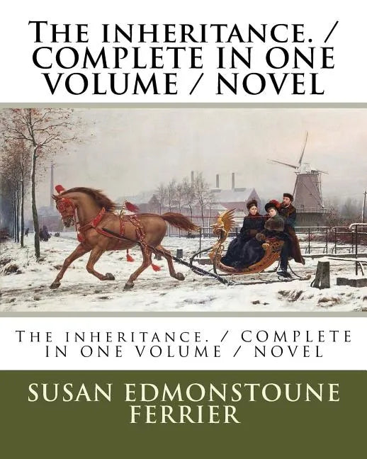 The inheritance. / COMPLETE IN ONE VOLUME / NOVEL - Paperback
