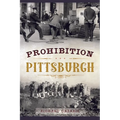 Prohibition Pittsburgh - Paperback