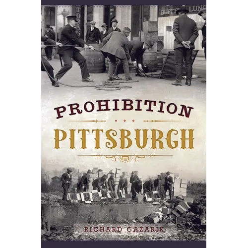 Prohibition Pittsburgh - Paperback