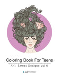Coloring Book For Teens: Anti-Stress Designs Vol 6 - Paperback