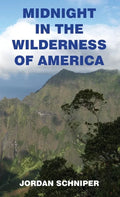 Midnight in the Wilderness of America - Hardcover