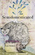 Semidomesticated - Paperback