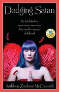 Dodging Satan: My Irish/Italian sometimes awesome, but mostly creepy, childhood - Paperback