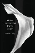 What Sweetness from Salt - Paperback