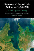 Brittany and the Atlantic Archipelago, 450-1200 - Paperback