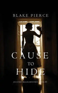 Cause to Hide (An Avery Black Mystery-Book 3) - Paperback