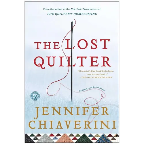 The Lost Quilter: An ELM Creek Quilts Novel - Paperback
