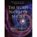 The Secret Nature of Matter - Paperback