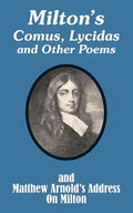 Milton's Comus, Lycidas and Other Poems And Matthew Arnold's Address On Milton - Paperback