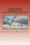 The Red Baron's Autobiography: The Red Fighter Pilot - Paperback