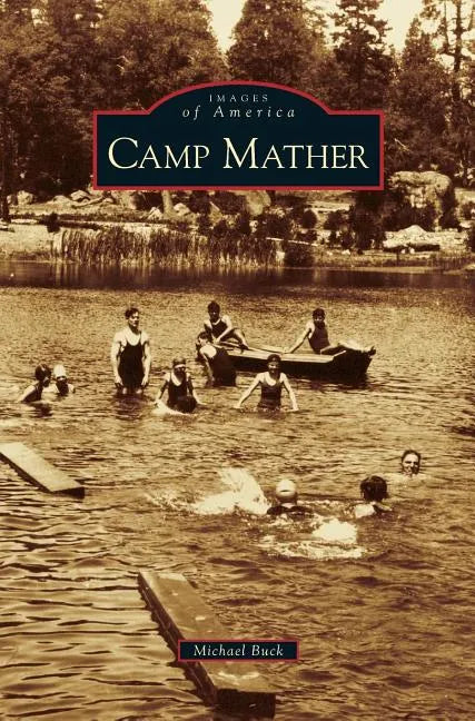 Camp Mather - Hardcover