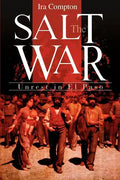The Salt War: Unrest in El Paso - Paperback