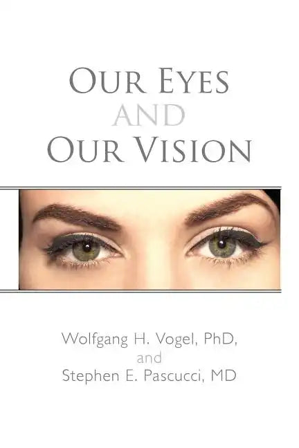 Our Eyes and Our Vision - Paperback