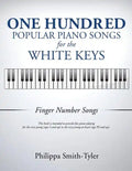 One Hundred Popular Piano Songs for the White Keys - Paperback