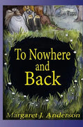 To Nowhere and Back - Paperback