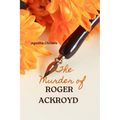The Murder of Roger Ackroyd (Annotated) - Paperback
