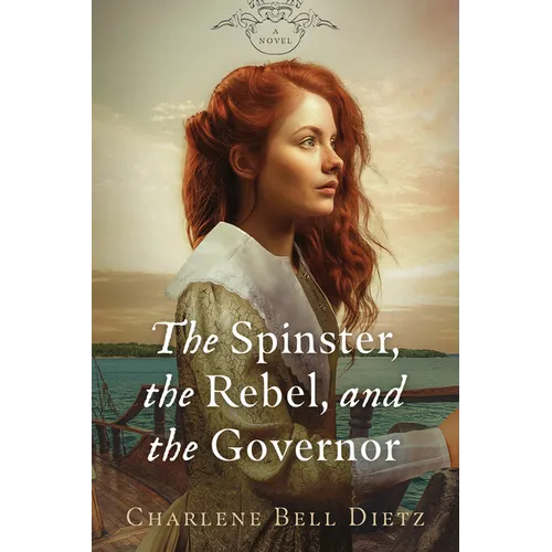 The Spinster, the Rebel, and the Governor - Paperback