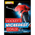 Hockey's Wickedest Goals! - Paperback