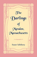 The Darlings of Mendon, Massachusetts - Paperback
