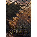 The Legend of Kisrath - Hardcover