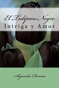 El Tulipan Negro (Spanish) Edition - Paperback