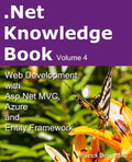.Net Knowledge Book: Web Development with Asp.Net MVC, Azure and Entity Framework: .Net Knowledge Book: Web Development with Asp.Net MVC, A - Paperback