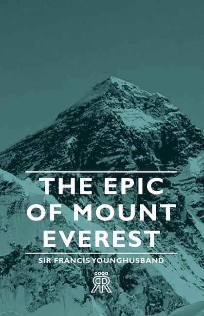 The Epic of Mount Everest - Paperback