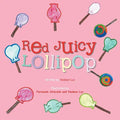 Red Juicy Lollipop - Paperback