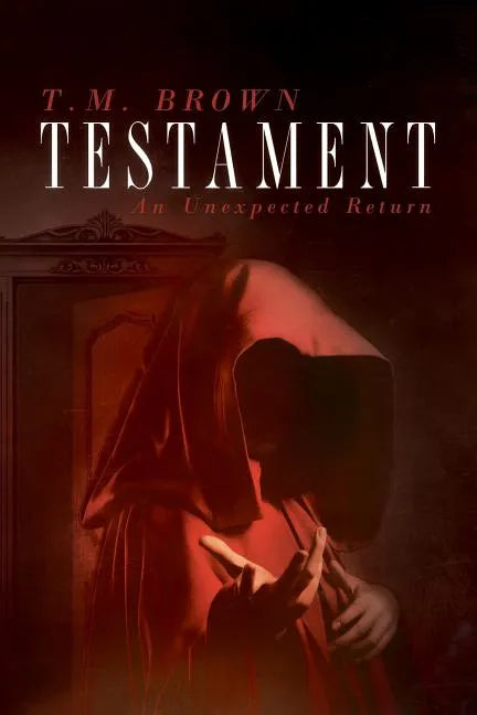 Testament, An Unexpected Return - Paperback