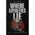 Where Loyalties Lie - Paperback