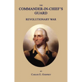 The Commander-In-Chief's Guard: Revolutionary War - Paperback