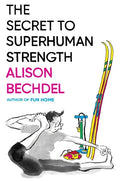 The Secret to Superhuman Strength - Hardcover