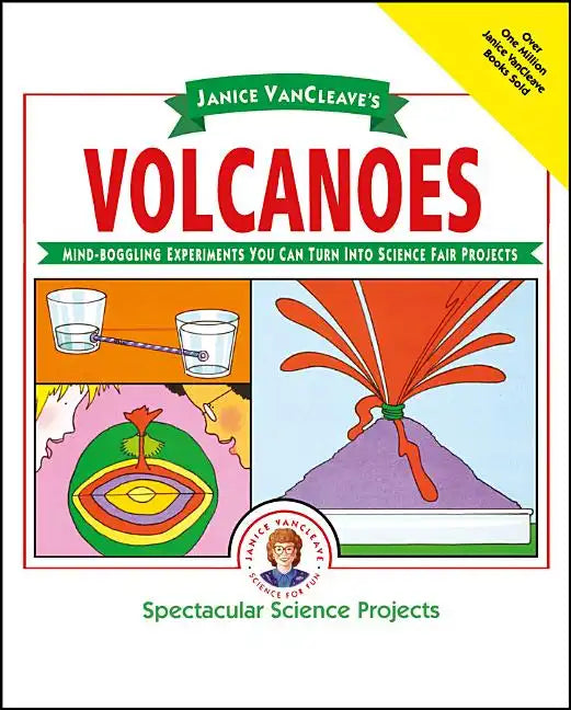 Janice Vancleave's Volcanoes: Mind-Boggling Experiments You Can Turn Into Science Fair Projects - Paperback