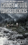 Choose your Consequences - Paperback