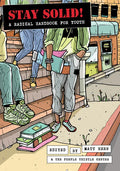 Stay Solid!: A Radical Handbook for Youth - Paperback