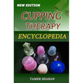 Cupping Therapy Encyclopedia: New Edition - Paperback