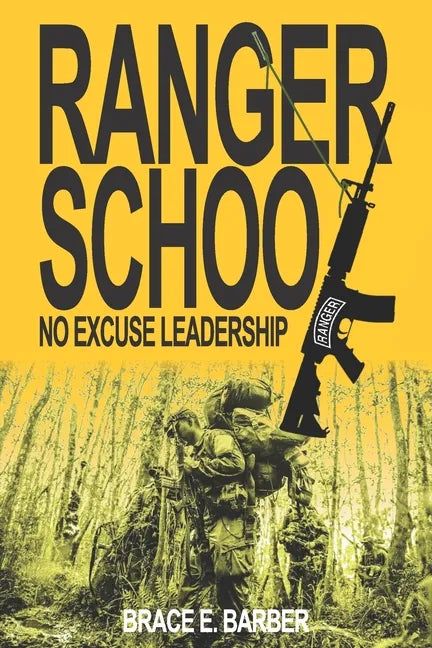 Ranger School, No Excuse Leadership - Paperback