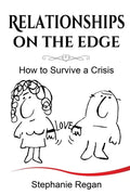 Relationships on the Edge: How to Survive a Crisis - Paperback