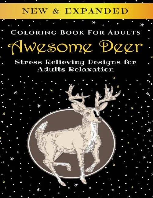 Awesome Deer - Adult Coloring Book: Stress Relieving Designs for Adults Relaxation - Paperback