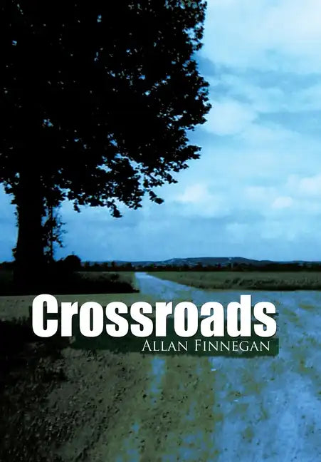 Crossroads - Hardcover