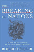 The Breaking of Nations: Order and Chaos in the Twenty-First Century - Paperback