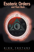 The Esoteric Orders and Their Work - Paperback